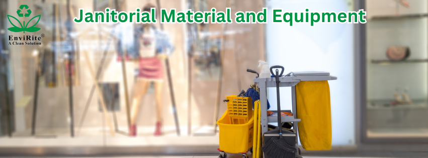 Janitorial Material and Equipment